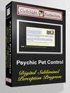 Psychic Pet Control DSPP personal growth software to manage pet behavior virtual box